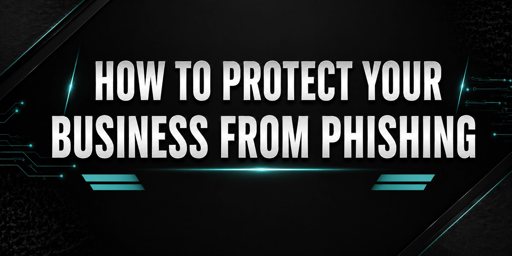 How to Protect Your Business from Phishing | OmniDefend
